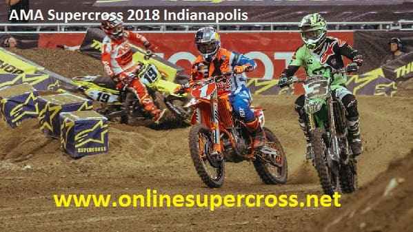 AMA Supercross 2018 Indianapolis Live
