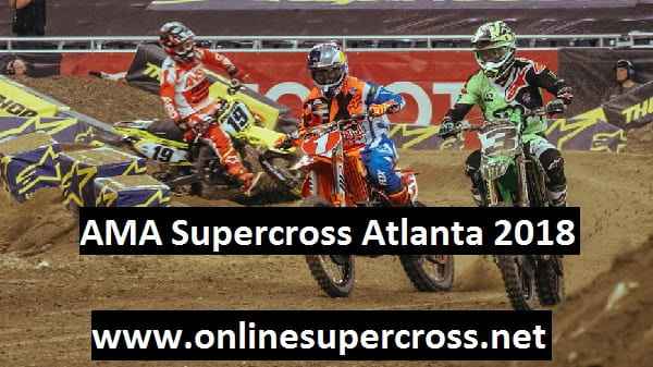 AMA Supercross Atlanta 2018 Live Stream