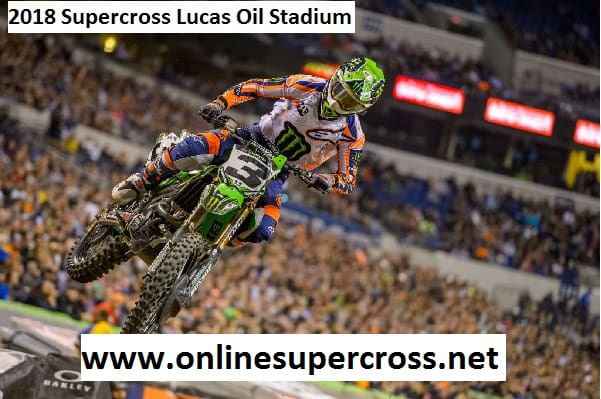 Live Supercross Lucas Oil Stadium 2018 Online