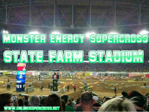 Monster Energy Supercross State Farm Stadium