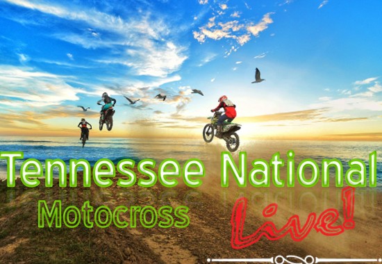 Live Tennessee National MX Online