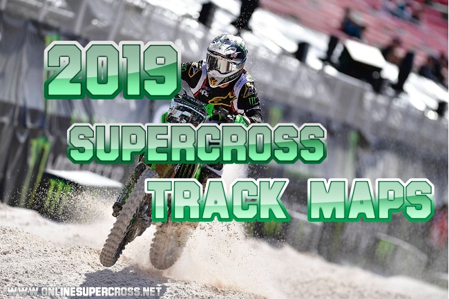 Supercross Track Maps For 2019 Race