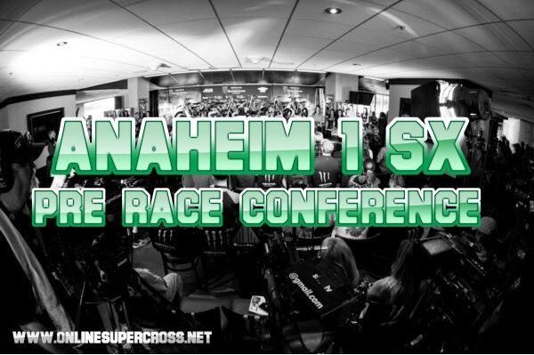 Anaheim 1 Pre-Race Press Conference 2019