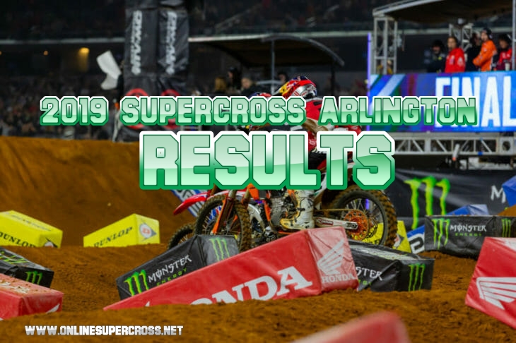 2019 Arlington Supercross 250 and 450 Results