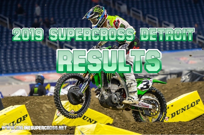 Detroit Supercross 250 and 450 Results 2019