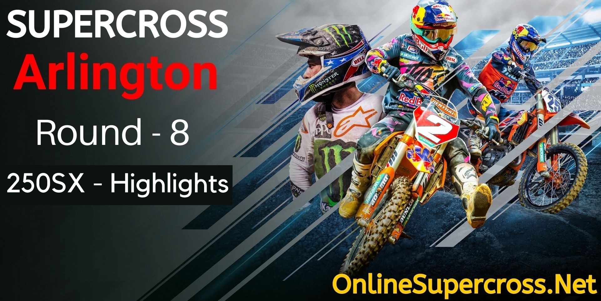 Arlington Round 8 Supercross 250SX Highlights 2022
