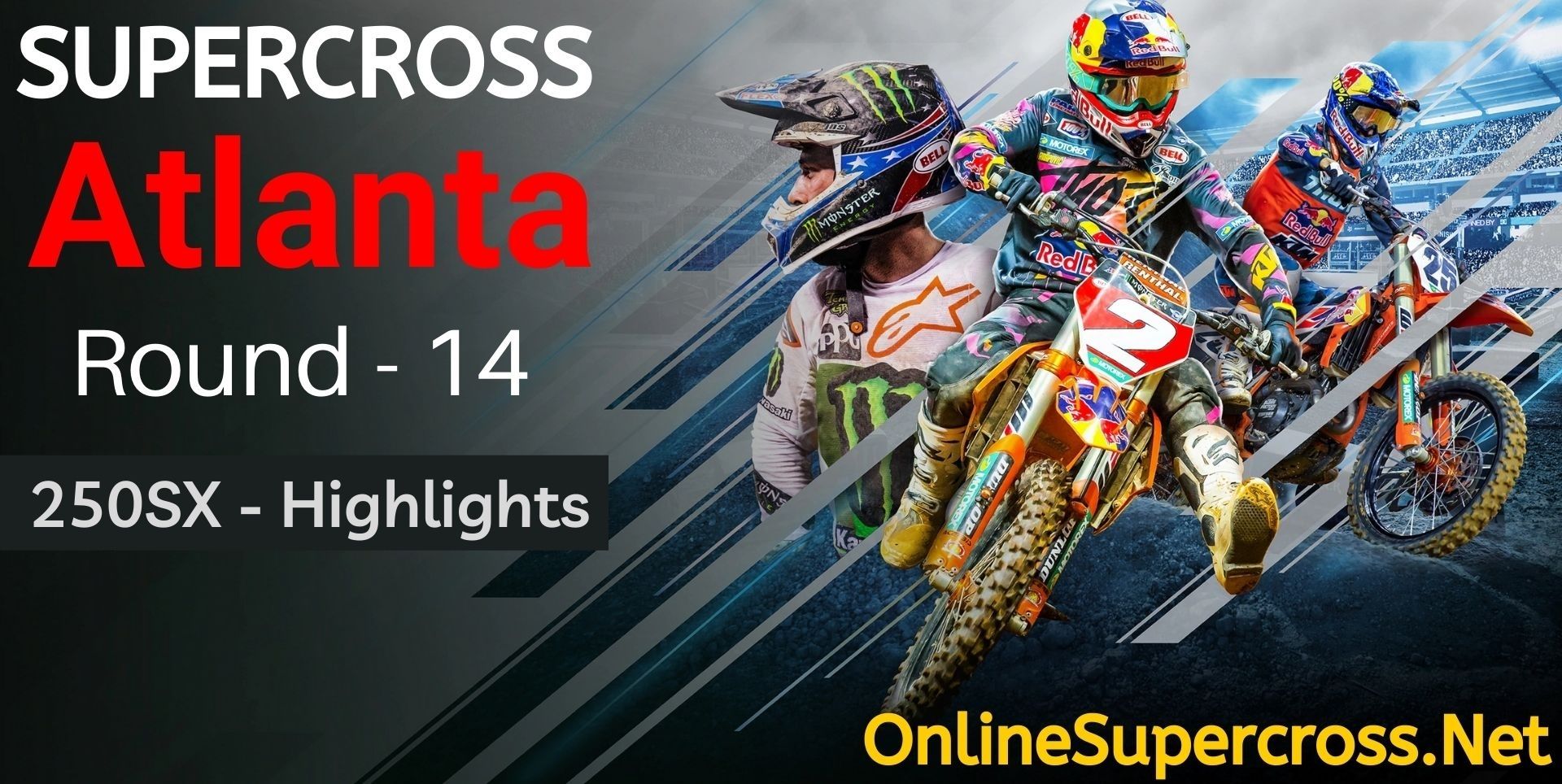 Atlanta Round 14 Supercross 250SX Highlights 2022