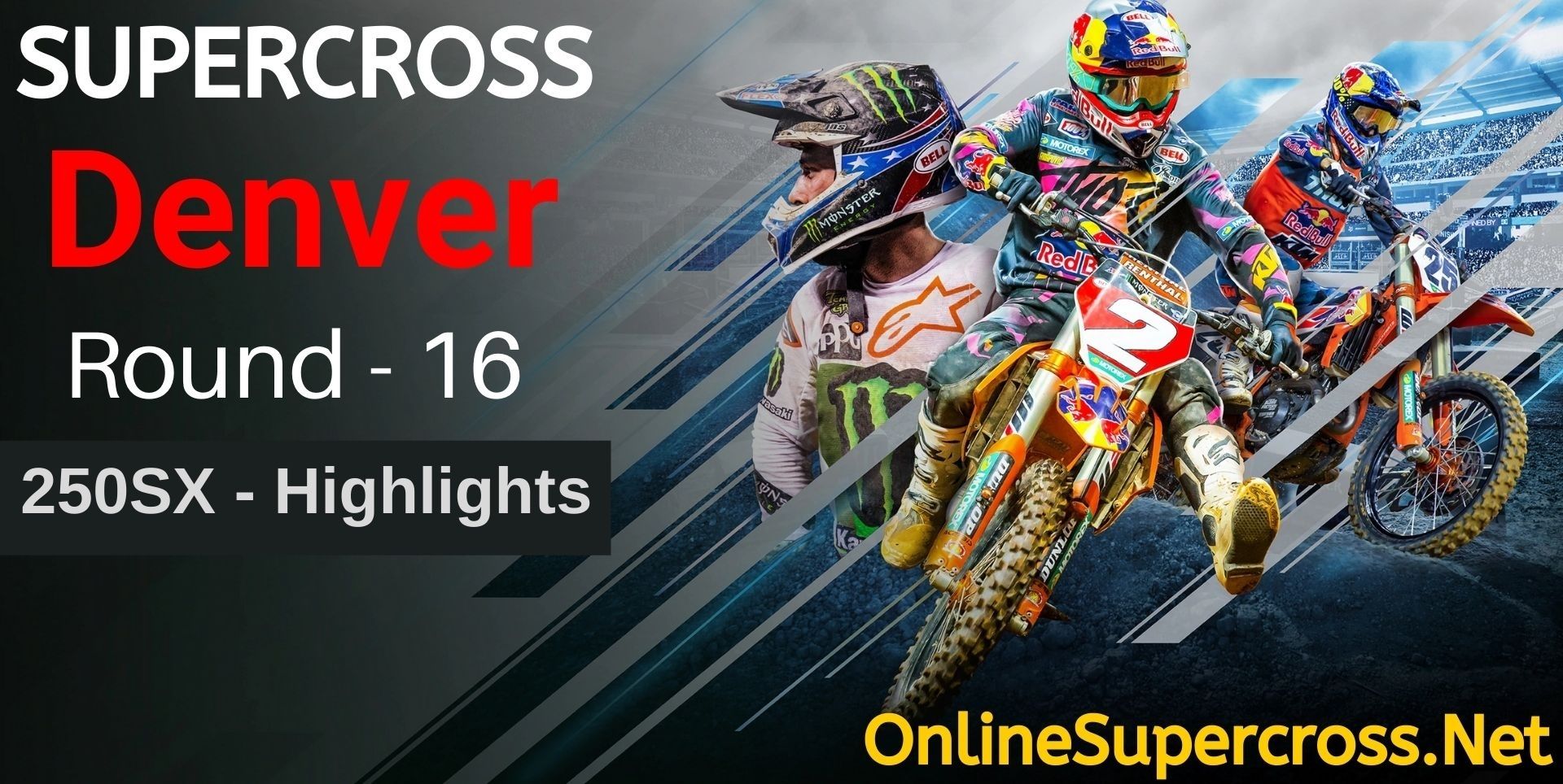 Denver Round 16 Supercross 250SX Highlights 2022
