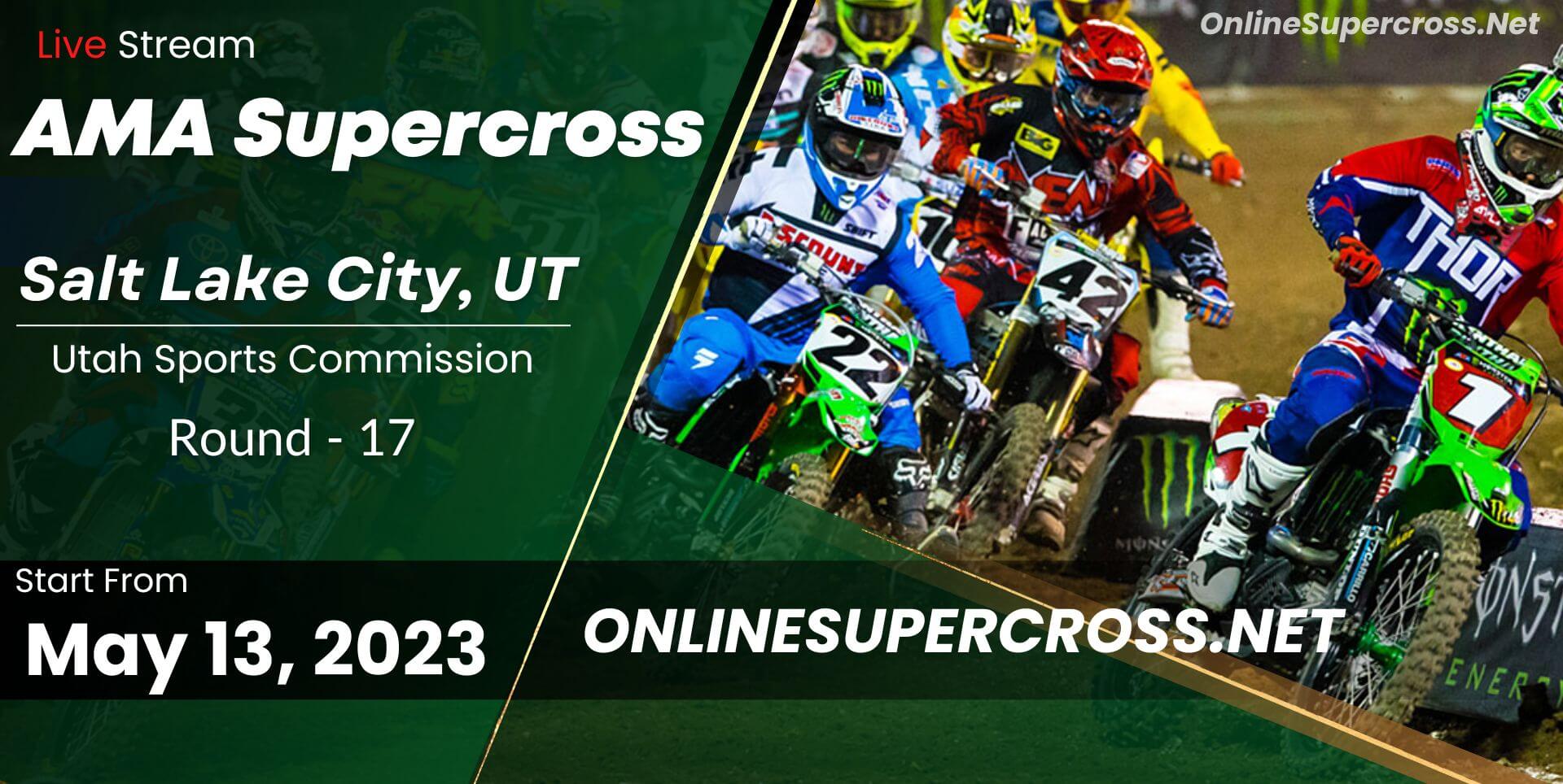 Supercross Salt Lake City Round 17 Live Stream 2023 - Full Race Replay