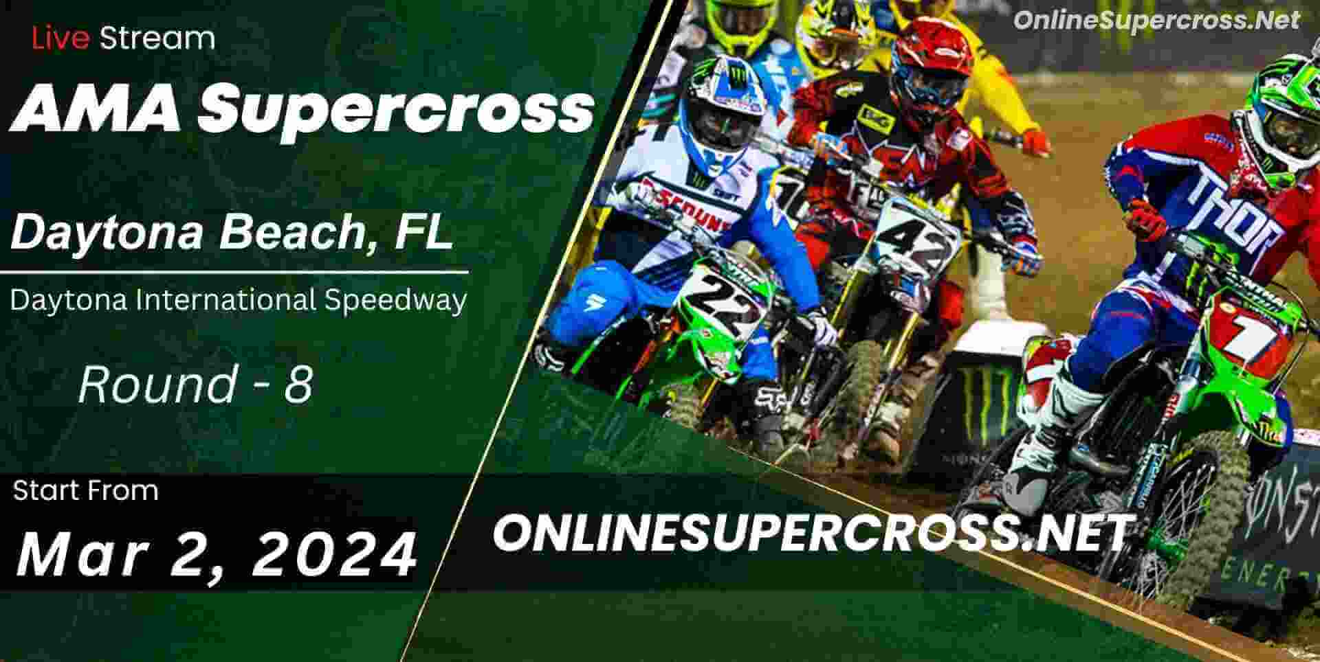 Supercross Daytona Beach Round 8 Live Stream 2024 - Full Race Replay