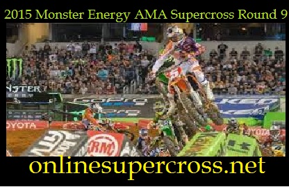 Monster Energy AMA Supercross Round 9