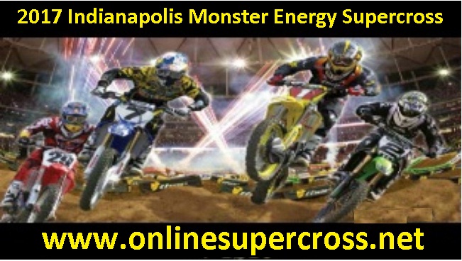 2017 Indianapolis Supercross stream