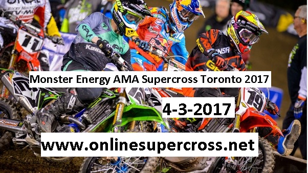 2017 Toronto Monster Energy AMA Supercross live