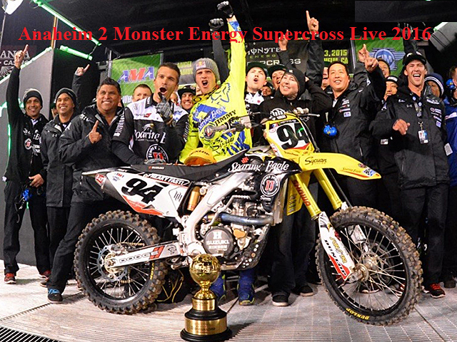 Watch 2016 Supercross Anaheim 2 Race Streaming