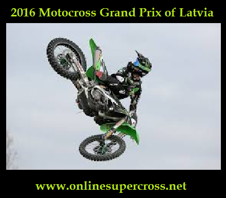 Live Grand Prix of Latvia 2016 Motocross Online