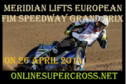 Meridian Lifts European FIM Speedway Grand Prix