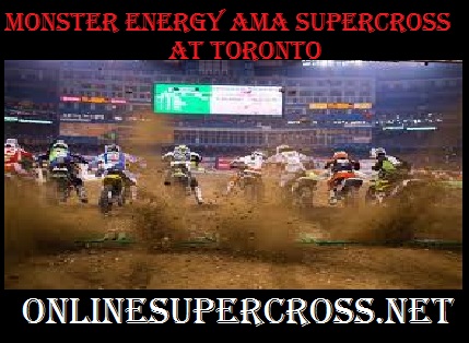 Monster Energy AMA Supercross  Toronto 