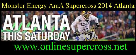 Monster Energy AmA Supercross 2014 Atlanta 