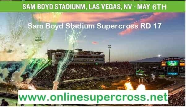 Sam Boyd Stadium Supercross RD 17 live