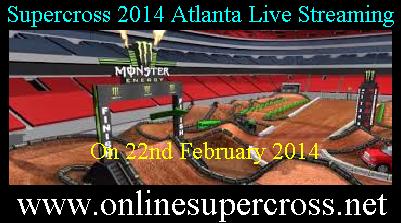 Supercross 2014 Atlanta Live Streaming