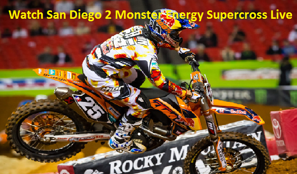 Watch 2016 Supercross San Diego 2 Live Broadcast