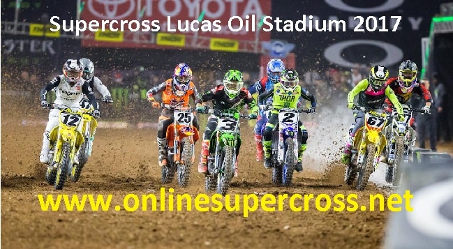 Supercross Lucas Oil Stadium 2017 live