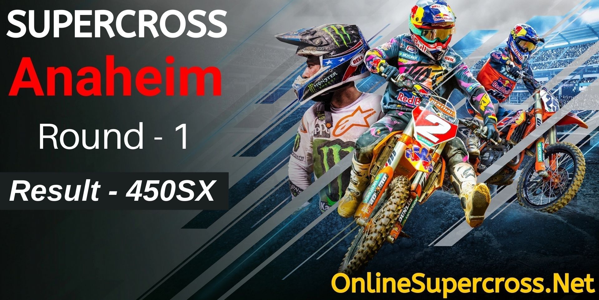 Anaheim Round 1 Supercross 450SX Result 2022